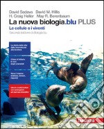 La nuova biologia.blu. Le cellule e i viventi. Plus