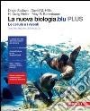 La nuova biologia.blu. Le cellule e i viventi. Plus