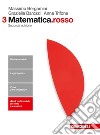 Matematica.rosso. Per le Scuole superiori. Con Con libro