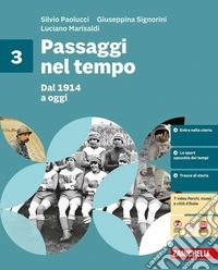 Passaggi nel tempo. Per la Scuola media. Vol. 3: Dal 1914 a oggi libro