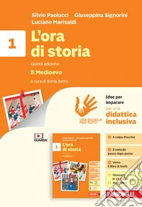 Ora di storia. Idee per imparare volume. Per la Scuola media (L'). Vol. 1: Il Medioevo libro