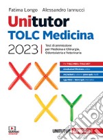 Unitutor. TOLC Medicina 2023. Test di ammissione per Medicina e Chirurgia, Odontoiatria e Veterinaria. Con e-book libro usato