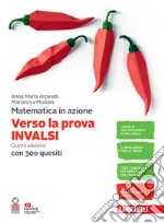 Matematica in azione. Verso la prova INVALSI. Per la Scuola media. Con espansione online