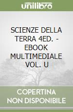 SCIENZE DELLA TERRA 4ED. - EBOOK MULTIMEDIALE VOL. U libro