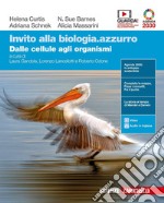 Invito alla biologia.azzurro. Dalle cellule agli organismi. Per le Scuole superiori. Con e-book. Con espansione online libro usato