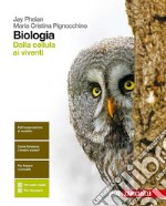 Biologia. Dalla cellula ai viventi. Per le Scuole superiori. Con Contenuto digitale (fornito elettronicamente) libro usato