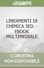 LINEAMENTI DI CHIMICA 5ED. - EBOOK MULTIMEDIALE libro