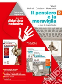 Pensiero e la meraviglia. Idee per imparare. BES. Per le Scuole superiori (Il). Vol. 2: Dall'umanesimo a Hegel libro