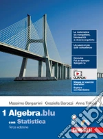 Matematica.blu. Con Statistica. Per le Scuole superiori. Con Contenuto digitale (fornito elettronicamente). Vol. 1: Algebra libro usato