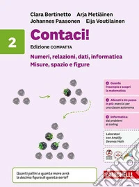 Contaci! Ediz. compatta. Per la Scuola media. Vol. 2: Numeri, relazioni, dati, informatica. Misure, spazio e figure