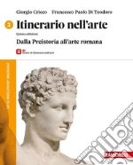 ITINERARIO NELL'ARTE 5ED. - VOLUME 1 CON MUSEO (LDM) libro