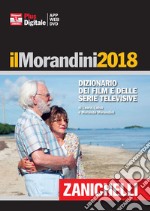 Il Morandini 2018. Dizionario dei film e delle ser libro