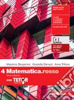 Matematica.rosso. Con Tutor. Per le Scuole superiori. Con e-book. Con espansione online. Vol. 4 libro usato