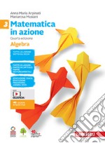 Matematica in azione. Algebra-Geometria. Per la Scuola media. Con e-book. Con espansione online. Vol. 3 libro usato