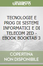 TECNOLOGIE E PROG  DI SISTEMI INFORMATICI E DI TELECOM  2ED - EBOOK BOOKTAB 3 libro