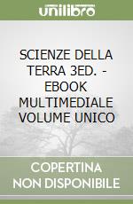 SCIENZE DELLA TERRA 3ED. - EBOOK MULTIMEDIALE VOLUME UNICO libro