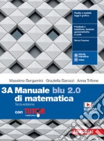 Manuale blu 2.0 di matematica. Con Tutor. Per le Scuole superiori. Con e-book. Con espansione online. Vol. 3 libro usato