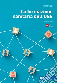La formazione sanitaria dell'OSS. Con e-book