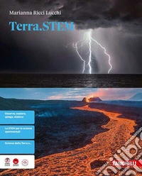 Terra.STEM. Idee per imparare. Per le Scuole superiori. Con e-book. Con espansione online