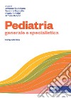 Pediatria generale e specialistica. Con e-book libro