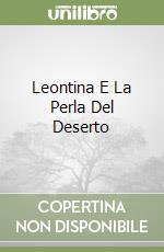 Leontina E La Perla Del Deserto libro