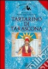 Tartarino di Tarascona libro