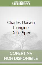 Charles Darwin L'origine Delle Spec libro
