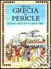 Nella Grecia di Pericle libro