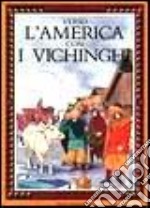 Verso l'America con i vichinghi