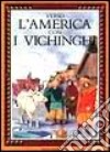 Verso l'America con i vichinghi libro