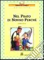 Nel prato di nonno Perché libro