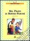 Nel prato di nonno Perché libro