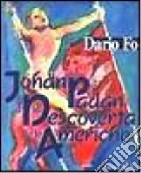 Johan Padan a la descoverta de le Americhe libro
