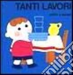 Tanti lavori libro