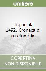 Hispaniola 1492. Cronaca di un etnocidio libro