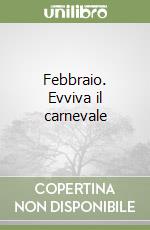 Febbraio. Evviva il carnevale libro