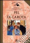 Pel di carota libro