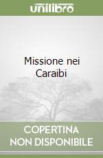 Missione nei Caraibi libro