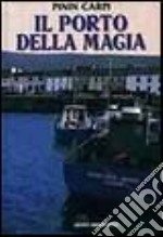 Il porto della magia libro