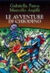 Le avventure di Chiodino libro