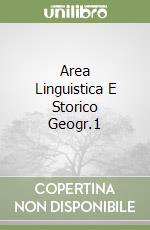 Area Linguistica E Storico Geogr.1 libro