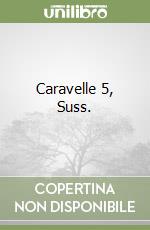 Caravelle 5, Suss. libro