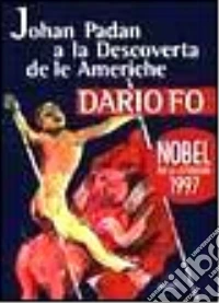 Johan Padan a la descoverta de le Americhe libro