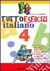 Tuttoesercizi. Italiano. Per la 4ª classe elementare libro