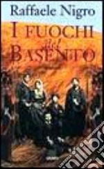 I fuochi del Basento libro