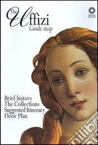 The Uffizi. Guide map libro