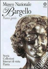 Museo nazionale del Bargello. Pianta guida libro