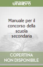 Manuale per il concorso della scuola secondaria