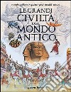 Le grandi civiltà del mondo antico libro