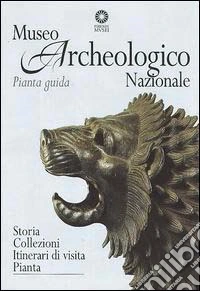 Museo archeologico nazionale. Pianta guida libro